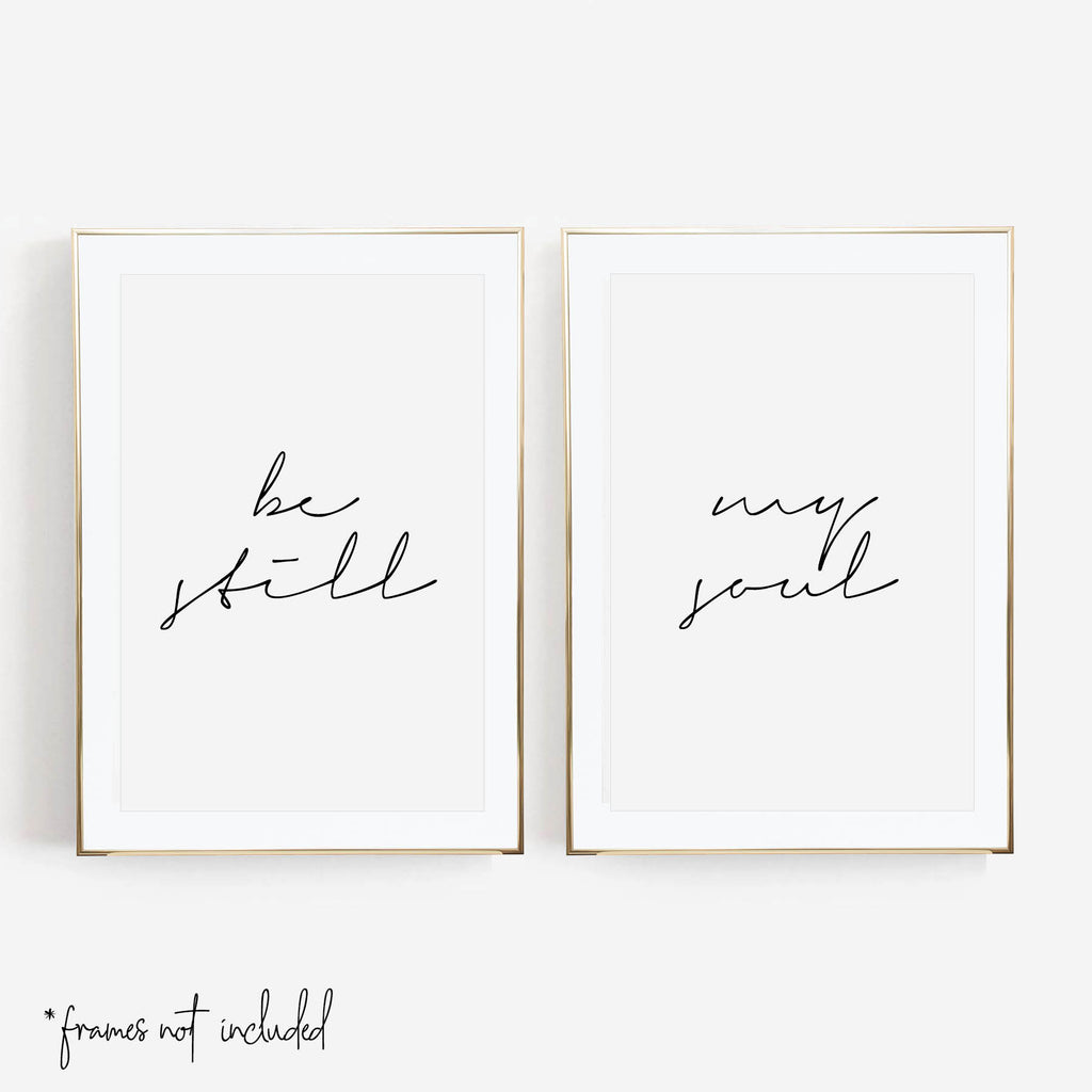 Be Still / My Soul Thin Script Print Set - Typologie Paper Co