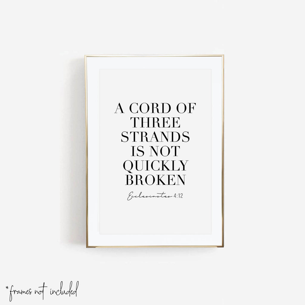 A Cord of Three Strands Is Not Quickly Broken. -Ecclesiastes 4:12 Print - Typologie Paper Co