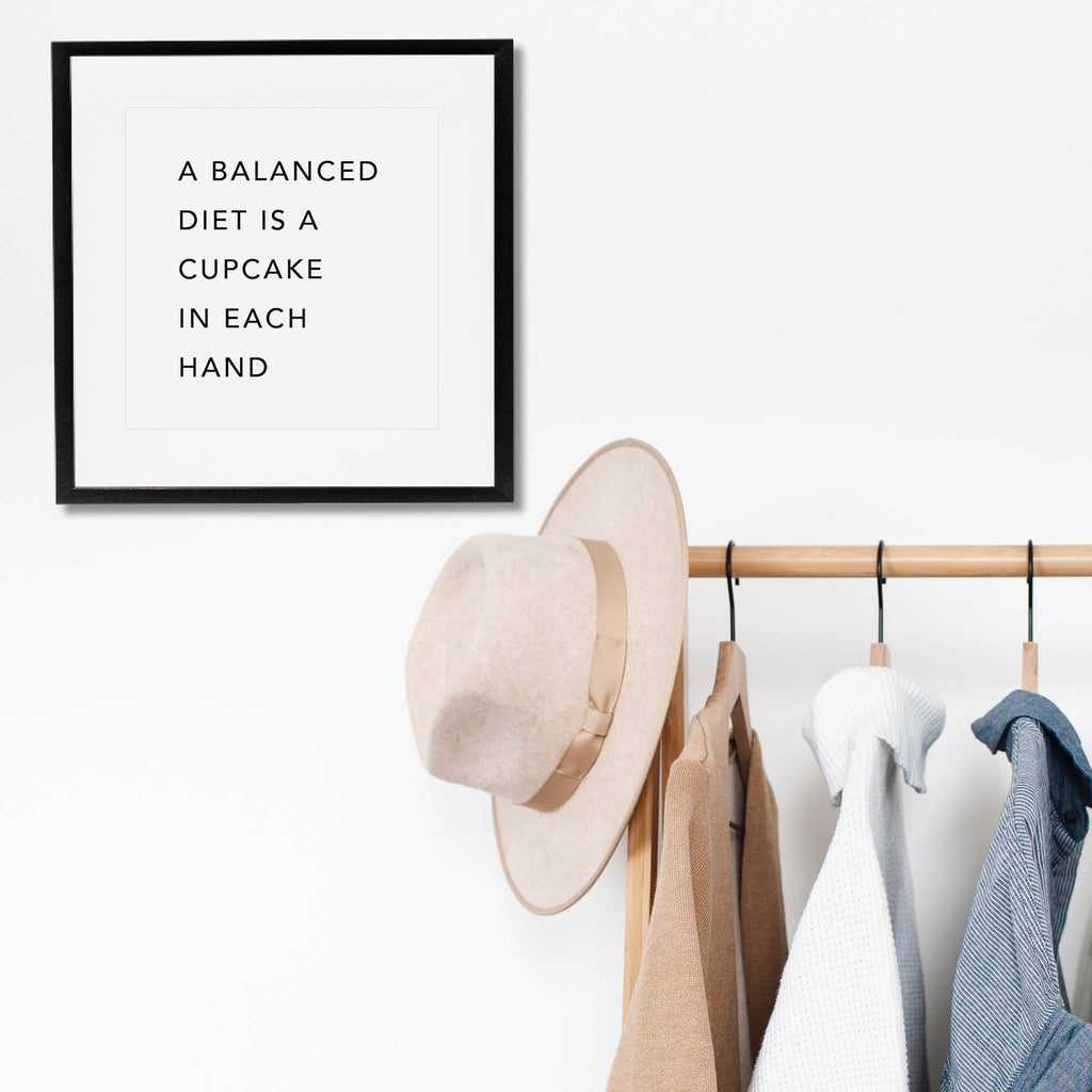 A Balanced Diet Is A Cupcake In Each Hand Print - Typologie Paper Co