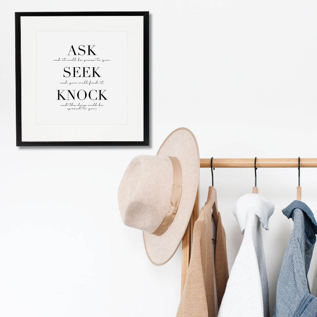 Ask and It Will be Given to You. Seek and You Will Find it. Know and the Door Will be Opened to You. Print - Typologie Paper Co