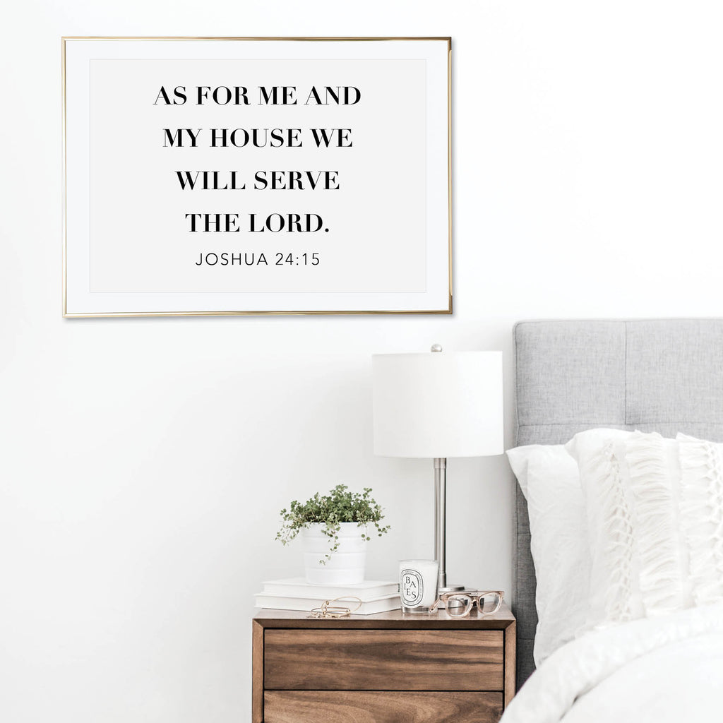 As For Me and My House We Will Serve the Lord. -Joshua 24:15 Print - Typologie Paper Co