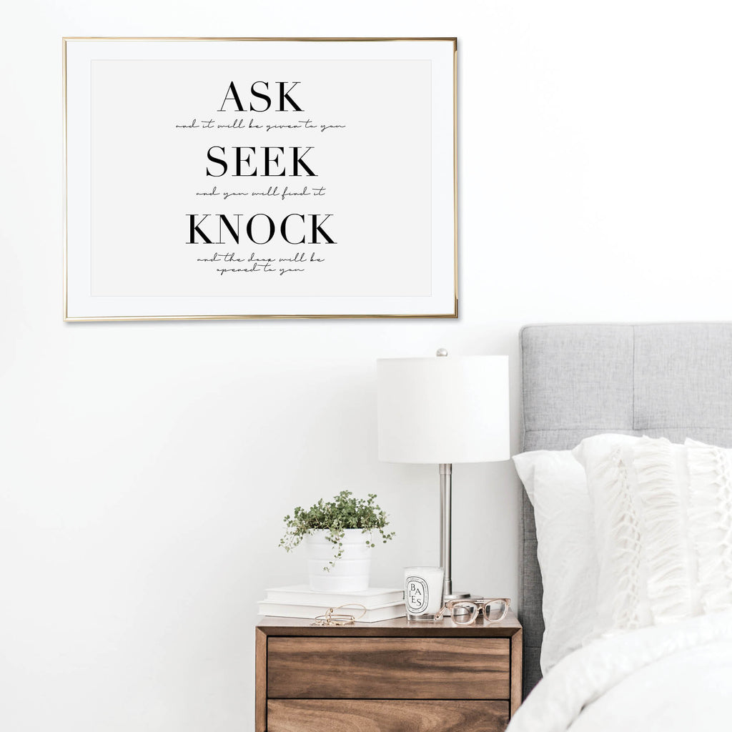 Ask and It Will be Given to You. Seek and You Will Find it. Know and the Door Will be Opened to You. Print - Typologie Paper Co