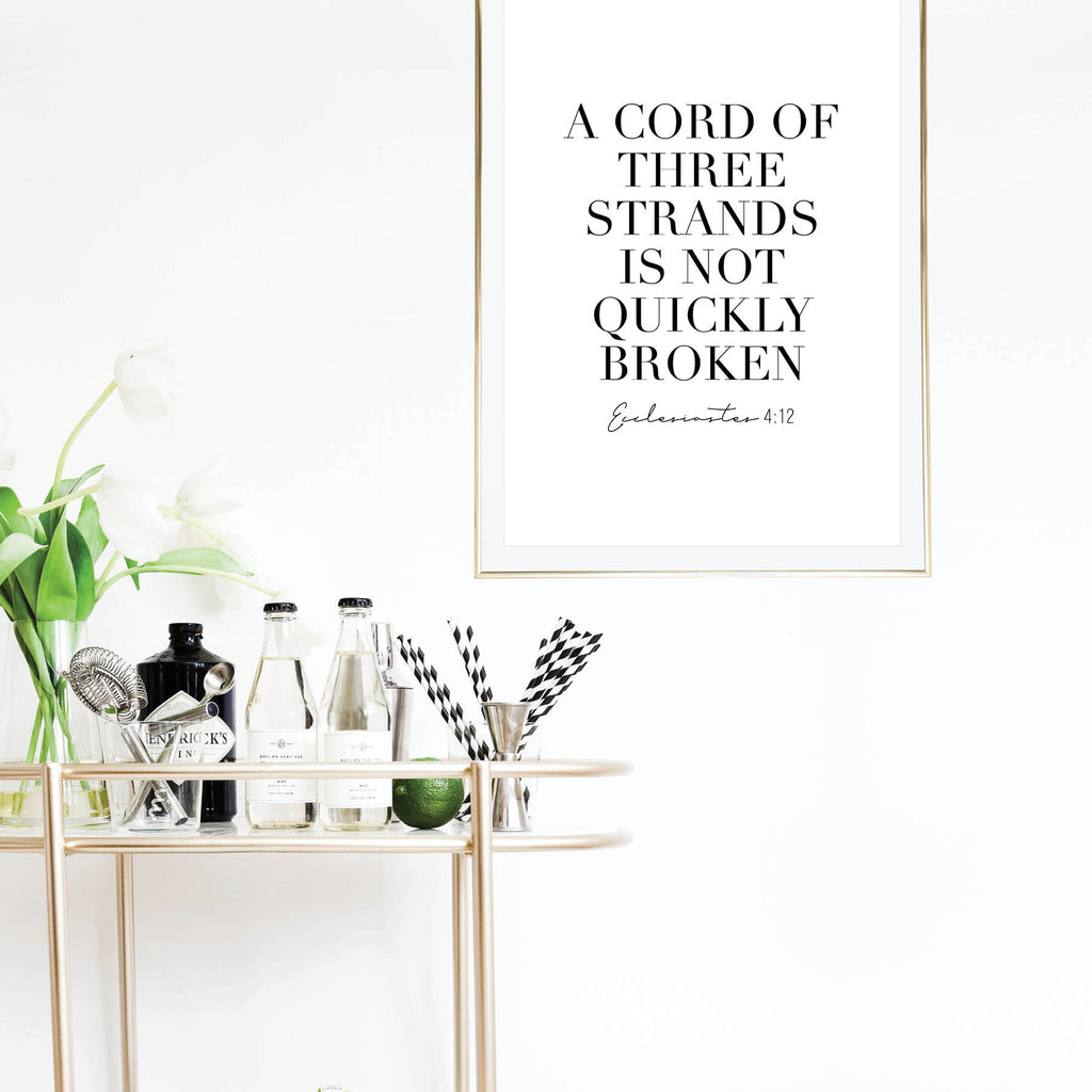 A Cord of Three Strands Is Not Quickly Broken. -Ecclesiastes 4:12 Print - Typologie Paper Co